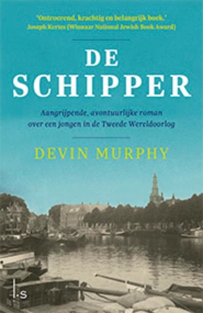 De schipper: aangrijpend, avontuurlijk verhaal over een jongen in de Tweede Wereldoorlog