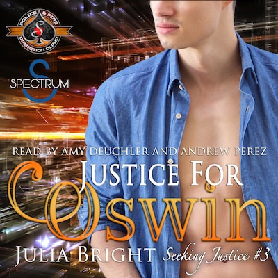 Police and Fire: Operation Alpha Series, Book 3: Justice for Oswin
