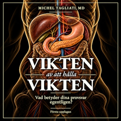 Vikten av att hålla vikten – omslag till ljudboken av Michel Tagliati, MD