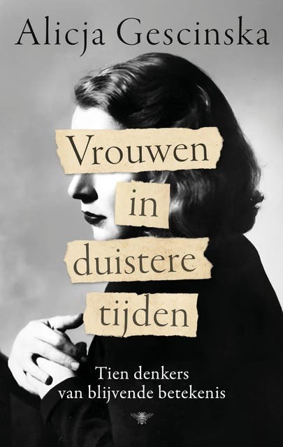 Vrouwen in duistere tijden: Tien denkers van blijvende betekenis