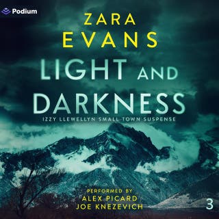 Light and Darkness: Izzy Llewellyn Small Town Suspense, Book 3 – omslag till ljudboken av Zara Evans