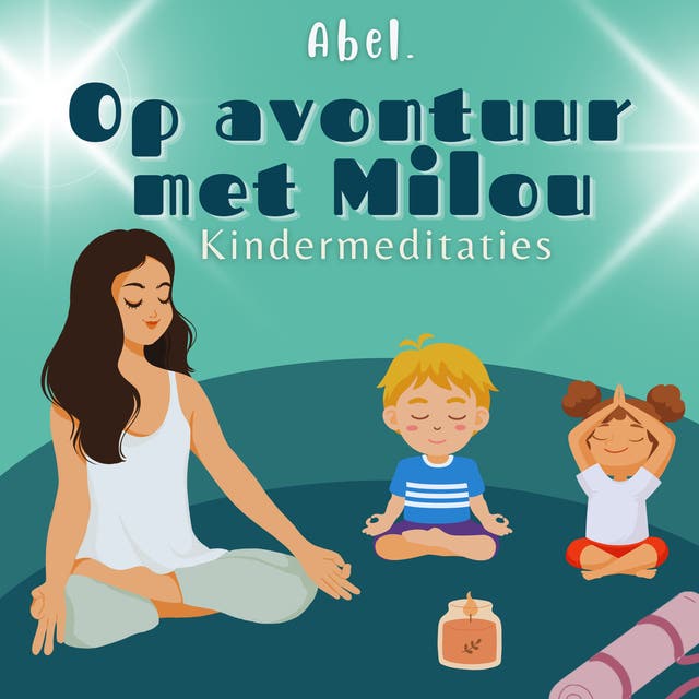 Op avontuur met Milou: Kindermeditaties
