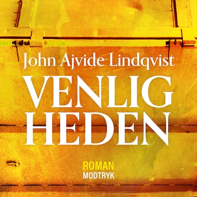 Venligheden – omslag til lydbogen af John Ajvide Lindqvist