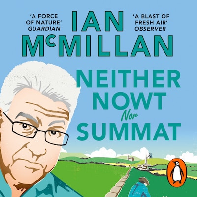 Neither Nowt Nor Summat – omslag til lydbogen af Ian McMillan