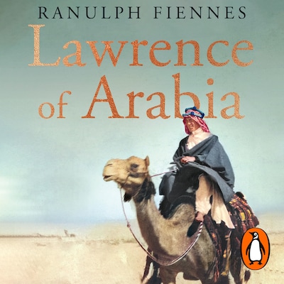 Lawrence of Arabia – omslag til lydbogen af Ranulph Fiennes