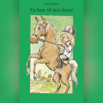 En hest til min fryser – omslag til lydbogen af Bent B. Nielsen