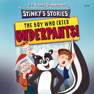 Stinky's Stories #1: The Boy Who Cried Underpants! – okładka audiobooka, autor Chris Grabenstein, J.J. Grabenstein