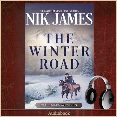 The Winter Road (An Action-Packed Holiday/Christmas Western)
