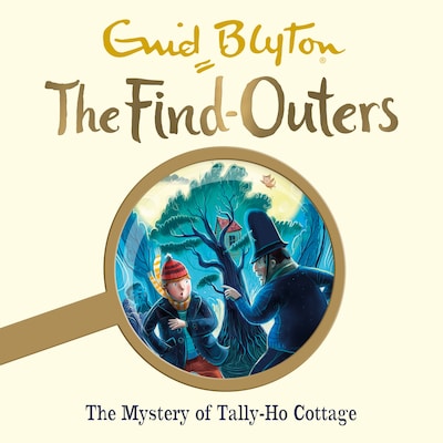 The Mystery Series: The Mystery of Tally-Ho Cottage