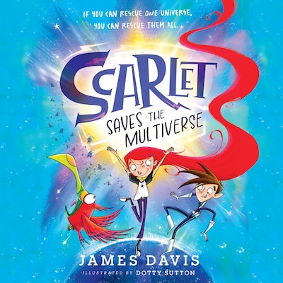 Scarlet Saves the Multiverse – omslag til lydbogen af James Davis