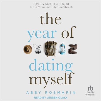 The Year of Dating Myself – omslag til lydbogen af Abby Rosmarin