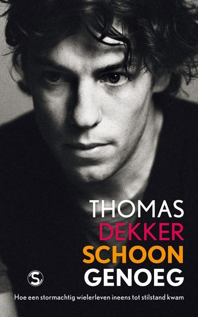 Schoon genoeg: hoe een stormachtig leven ineens tot stilstand kwam – omslag van het luisterboek van Thomas Dekker