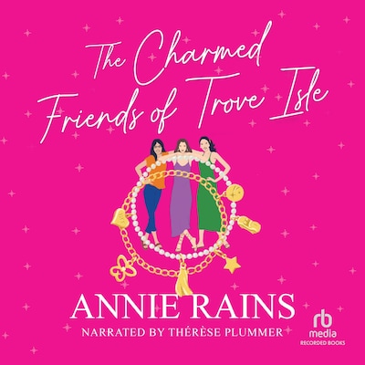 The Charmed Friends of Trove Isle – omslag til lydbogen af Annie Rains