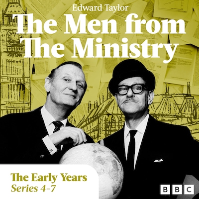 The Men from the Ministry: More Episodes from the Early Years – omslag til lydbogen af Edward Taylor