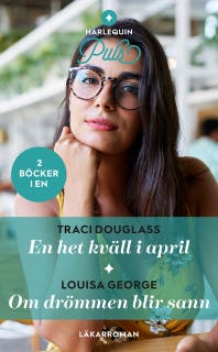 En het kväll i april / Om drömmen blir sann – omslag till ljudboken av Louisa George,Traci Douglass