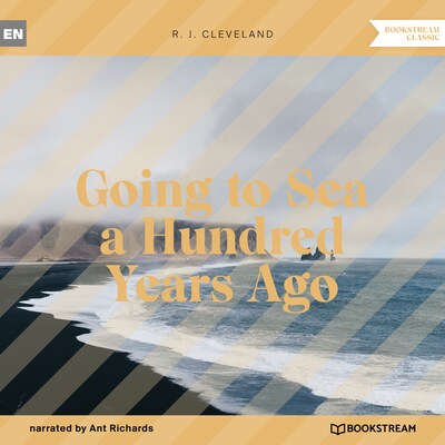 Going to Sea a Hundred Years Ago