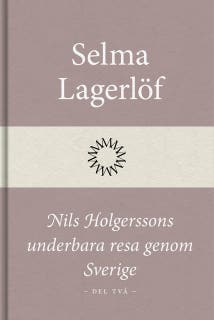 Nils Holgerssons underbara resa genom Sverige (Del två)