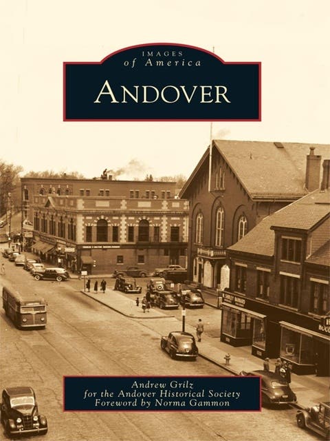 Andover – omslag til lydbogen af Grilz Andrew, Andover Historical Society