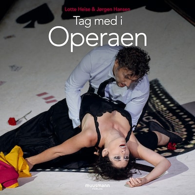 Tag med i Operaen – omslag til lydbogen af Lotte Heise, Jørgen Hansen