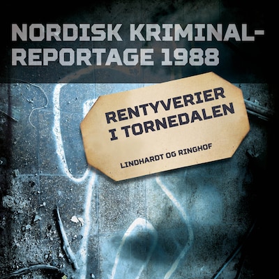 Rentyverier i Tornedalen – omslag til lydbogen af diverse