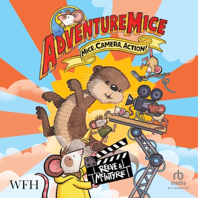 Adventuremice: Mice, Camera, Action! – omslag til lydbogen af Philip Reeve, Sarah Mcintyre