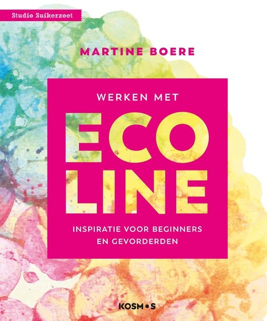 Werken met Ecoline: Inspiratie voor beginners en gevorderden – omslag van het luisterboek van Martine Boere