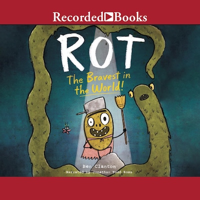 Rot, the Bravest in the World! – omslag til lydbogen af Ben Clanton
