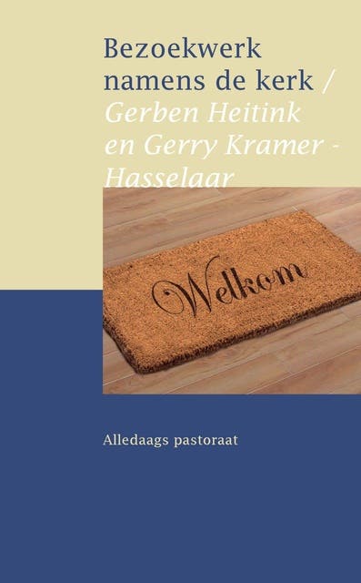Bezoekwerk namens de kerk – omslag van het luisterboek van Gerben Heitink,Gerry Kramer-Hasselaar
