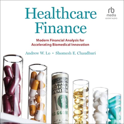 Healthcare Finance – omslag til lydbogen af Andrew W. Lo, Shomesh E. Chaudhuri