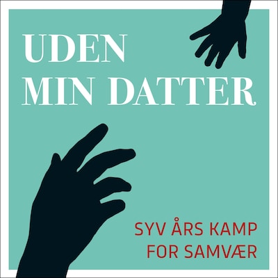 Uden min datter – omslag til lydbogen af Anders Wendt Jensen