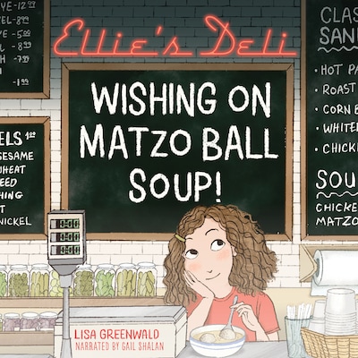 Ellie's Deli: Wishing on Matzo Ball Soup! – omslag til lydbogen af Lisa Greenwald