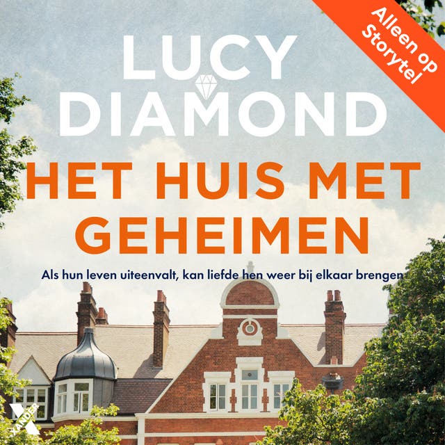 Het huis met geheimen: Als hun leven uiteenvalt, kan liefde hen weer bij elkaar brengen