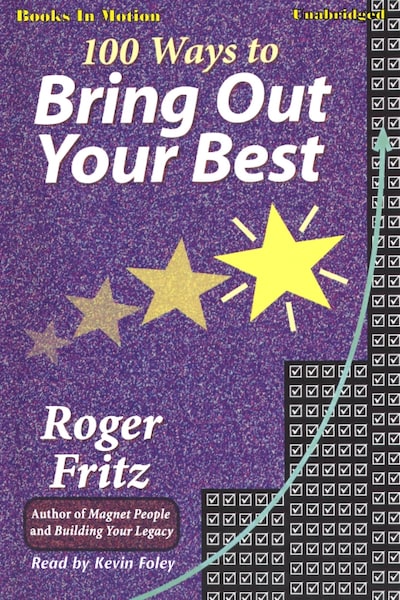 100 Ways To Bring Out Your Best