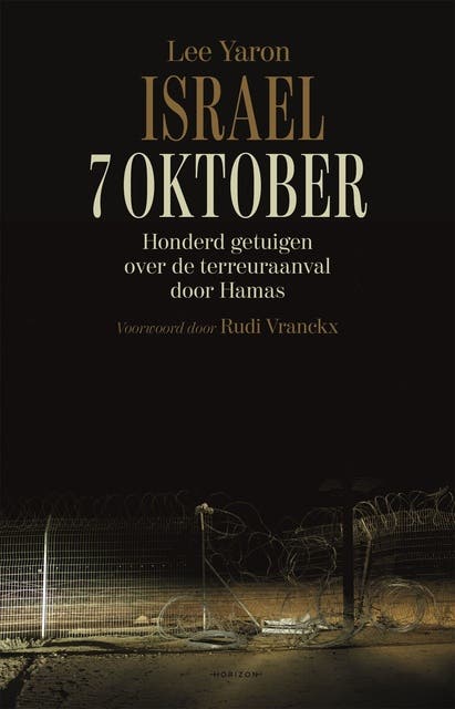 Israël. 7 oktober: Honderd getuigen over de terreuraanval door Hamas – omslag van het luisterboek van Lee Yaron