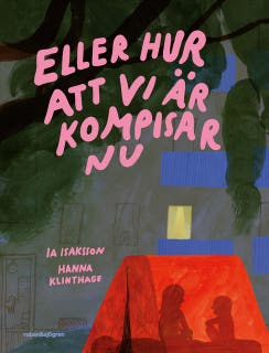 Eller hur att vi är kompisar nu – omslag till ljudboken av Ia Isaksson