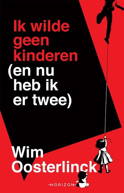 Ik wilde geen kinderen (en nu heb ik er twee) – omslag van het luisterboek van Wim Oosterlinck