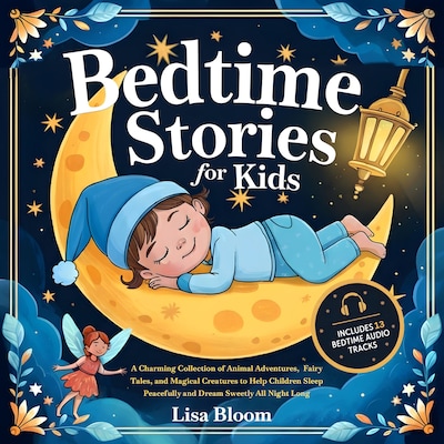 Bedtime Stories for Kids – omslag til lydbogen af Lisa Bloom