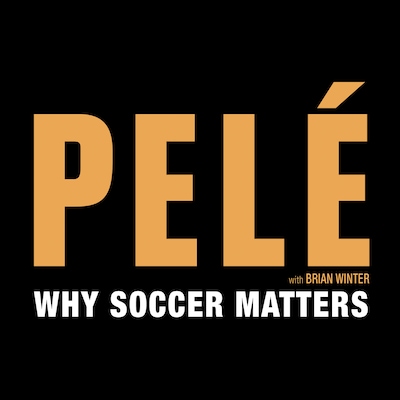 Why Soccer Matters – omslag til lydbogen af Pelé, Brian Winter