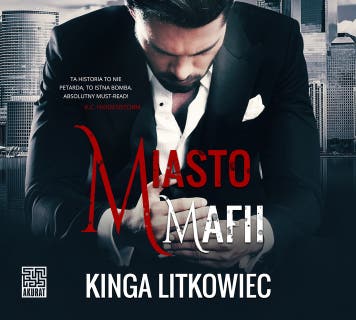Miasto mafii – okładka audiobooka, autor Kinga Litkowiec