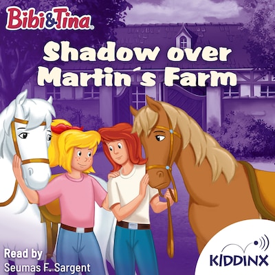 Shadows over Martins Farm - Bibi and Tina (Unabridged) – okładka audiobooka, autor Vincent Andreas, Markus Dittrich