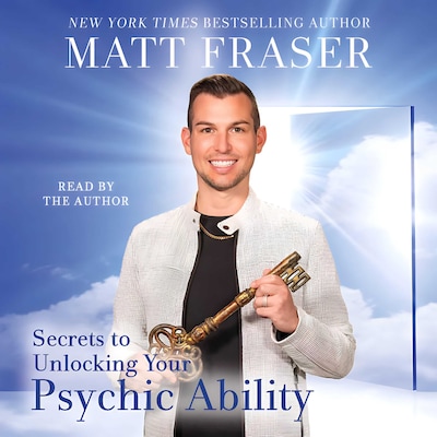 The Secrets to Unlocking Your Psychic Ability – omslag til lydbogen af Matt Fraser