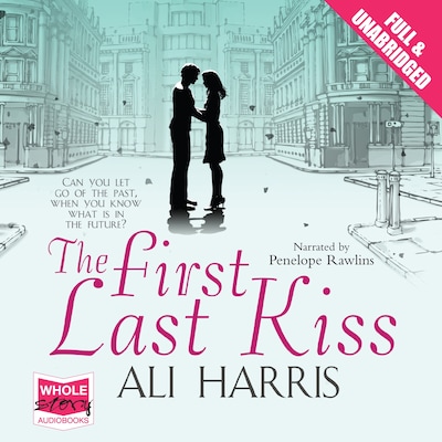 The First Last Kiss – omslag til lydbogen af Ali Harris