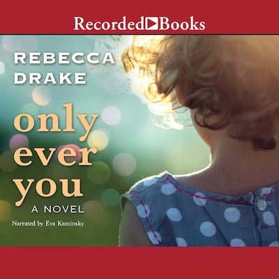 Only Ever You – omslag til lydbogen af Rebecca Drake