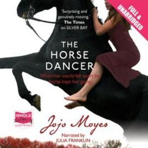 The Horse Dancer – okładka audiobooka, autor Jojo Moyes