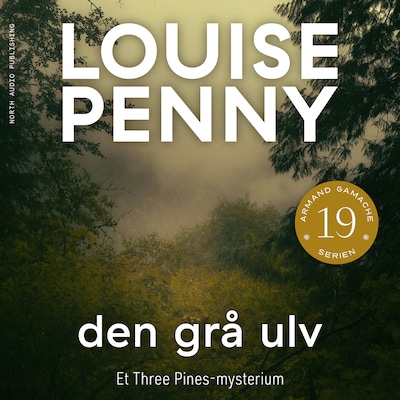 Den grå ulv – omslag til lydbogen af Louise Penny