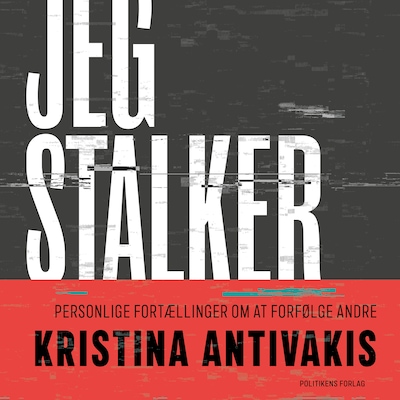Jeg stalker – omslag til lydbogen af Kristina Antivakis