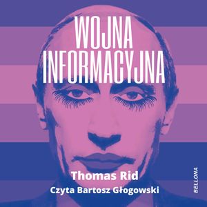 Wojna informacyjna – okładka audiobooka, autor Thomas Rid