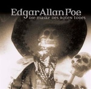 Die Maske des roten Todes (Edgar Allan Poe 4) – okładka audiobooka, autor Edgar Allan Poe