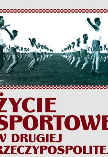 Życie sportowe: w Drugiej Rzeczpospolitej