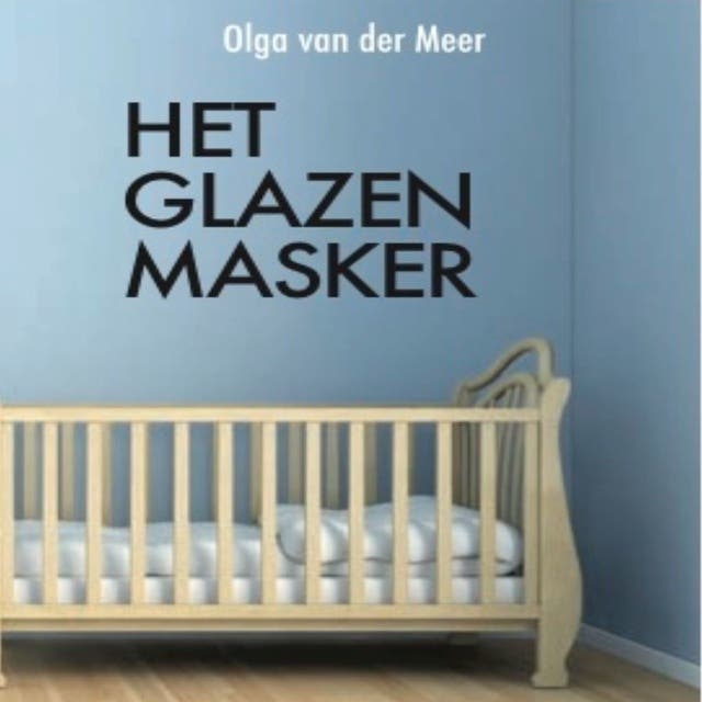 Het glazen masker: familieroman